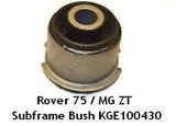 Rover 75 / MG ZT Front Subframe Bush KGE100430 / KGE100431 / KGE100440 / KGE100441